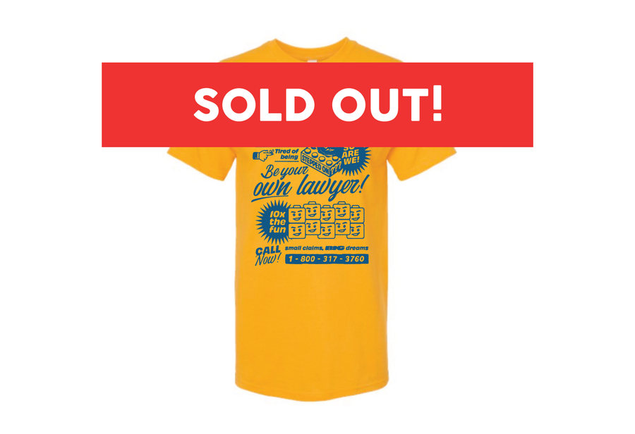 Small Claims Big Dreams T-Shirt [PRE-ORDER]